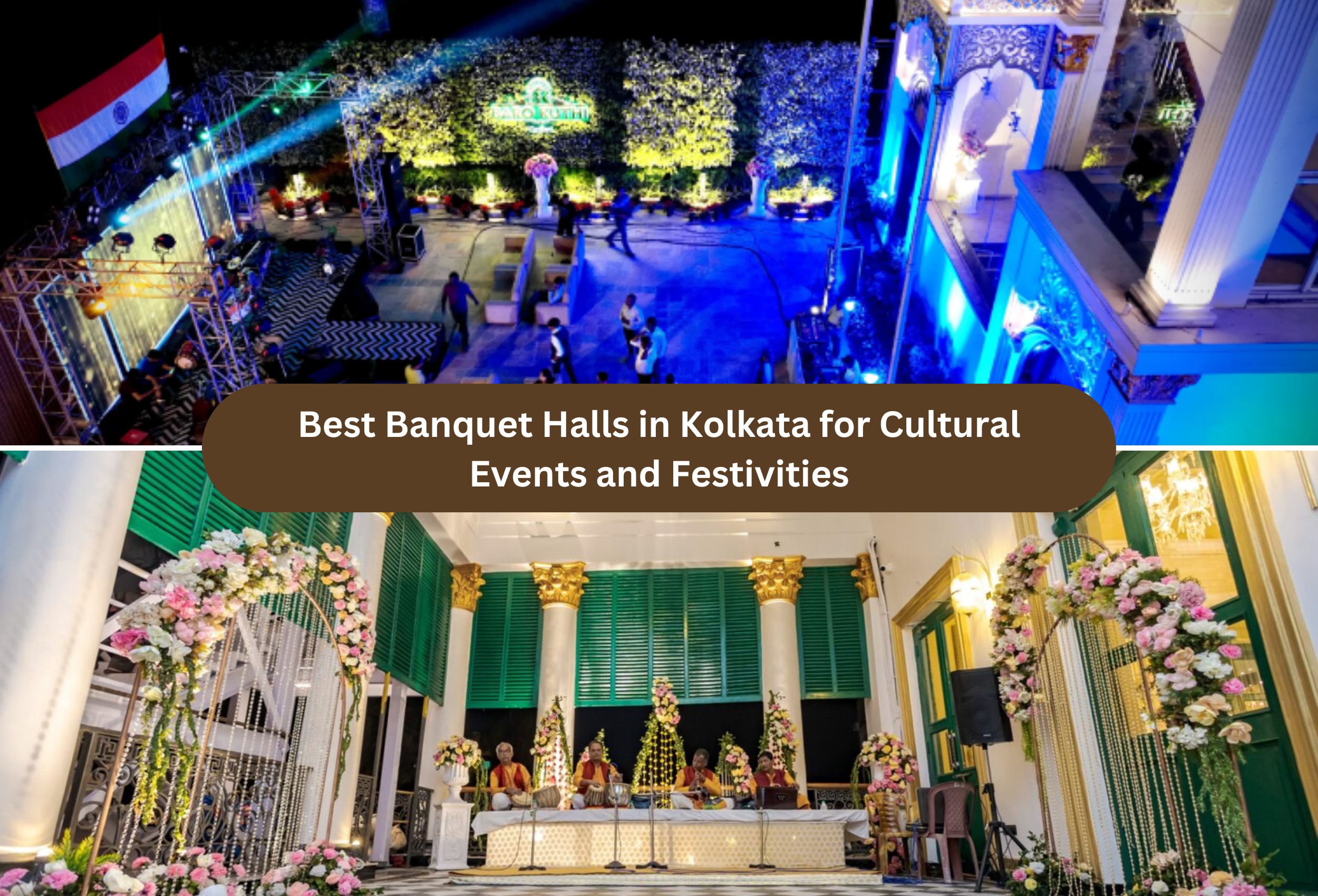 Best Banquet Halls in Kolkata for Cultural Events and Festivities